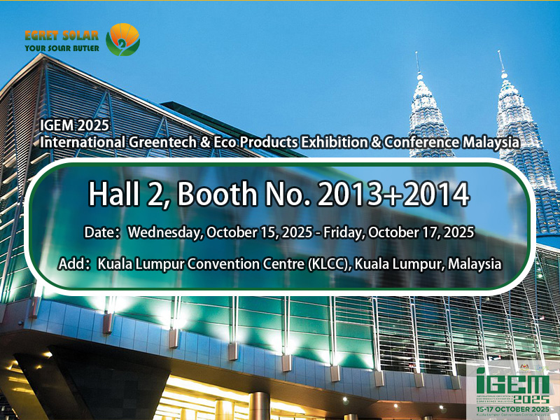 ICEM2025 International Greentech & ECO Məhsullar Sərgi və Konfransında Malayziya-da EGRET Solar ilə bir-Stop PV həllərini araşdırın